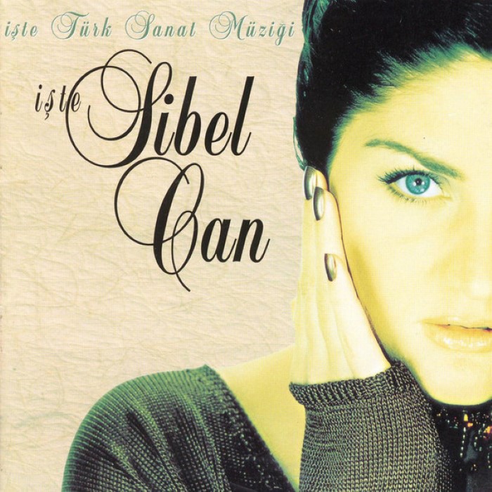 İşte Türk Sanat Müziği İşte Sibel Can cover