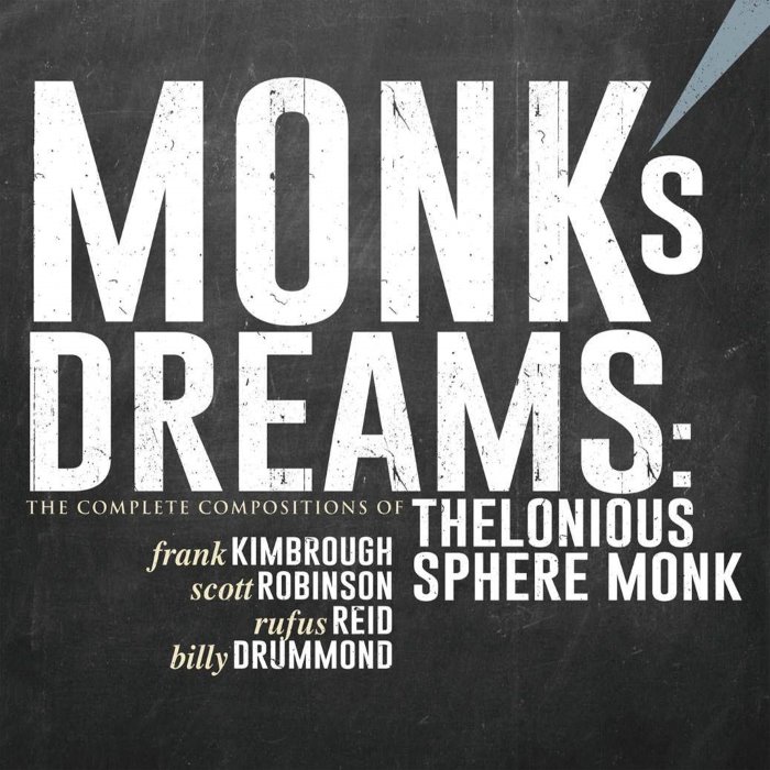 Monk’s Dreams: The Complete Compositions of Thelonious Sphere Monk