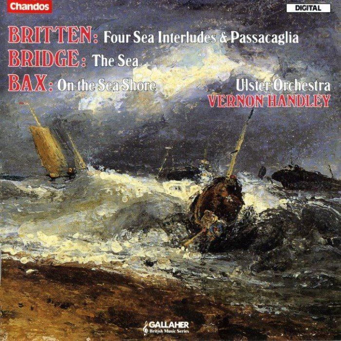 Britten: Four Sea Interludes / Passacaglia / Bridge: The Sea / Bax: On the Sea Shore cover