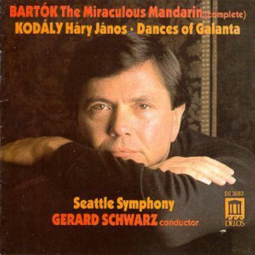 Bartók: The Miraculous Mandarin (complete) / Kodály: Háry János / Dances of Galanta album thumb