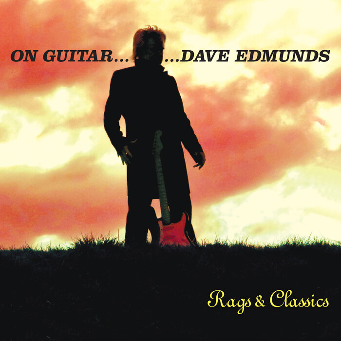 On Guitar … Dave Edmunds: Rags & Classics cover