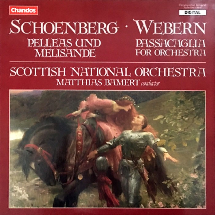 Schoenberg: Pelleas und Melisande / Webern: Passacaglia