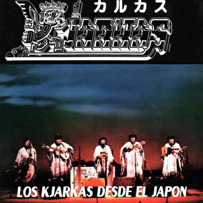 Los Kjarkas desde el Japón cover