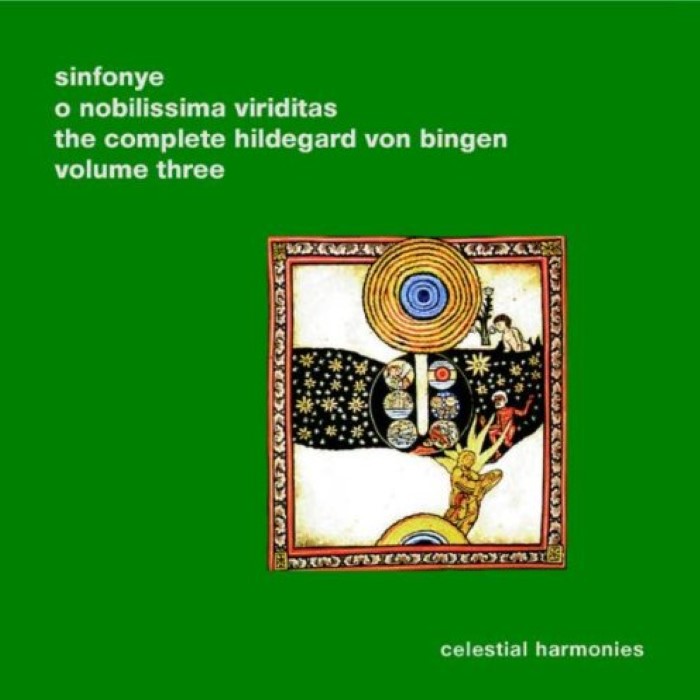 O nobilisima viriditas: The Complete Hildegard von Bingen, Volume 3 (Sinfonye) cover