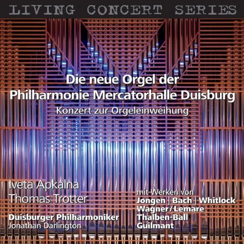 Die neue Orgel der Philharmonie Mercatorhalle Duisburg : Konzert zur Orgeleinweihung album thumb