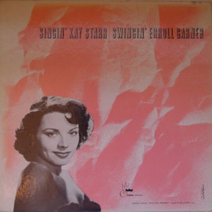 Singin' Kay Starr, Swingin' Erroll Garner