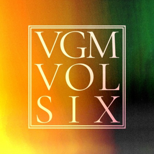 VGM, Vol. 6 album thumb
