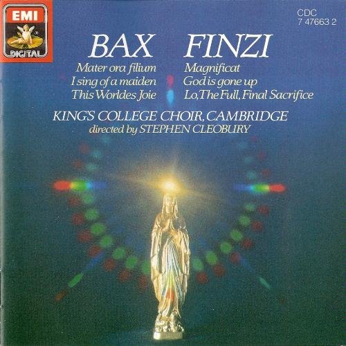 Bax: Mater ora filium / I Sing of a Maiden / This Worldes Joie / Finzi: Magnificat / God Is Gone Up / Lo, the Full, Final Sacrifice album thumb