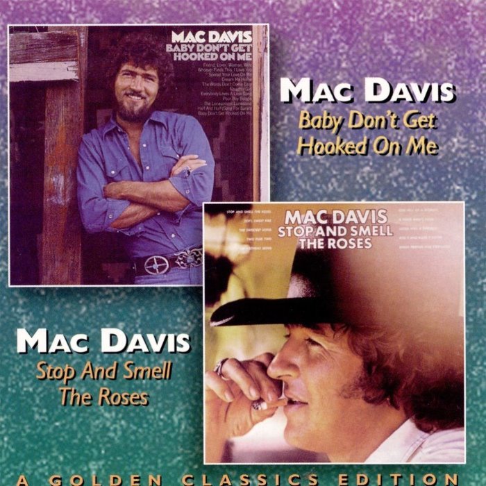 Baby Don't Get Hooked on Me / Stop and Smell the Roses