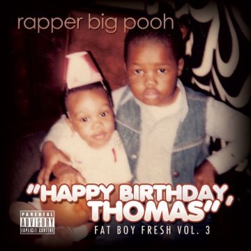 Fat Boy Fresh, Volume 3: Happy Birthday, Thomas album thumb