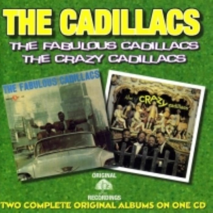 The Fabulous Cadillacs / The Crazy Cadillacs