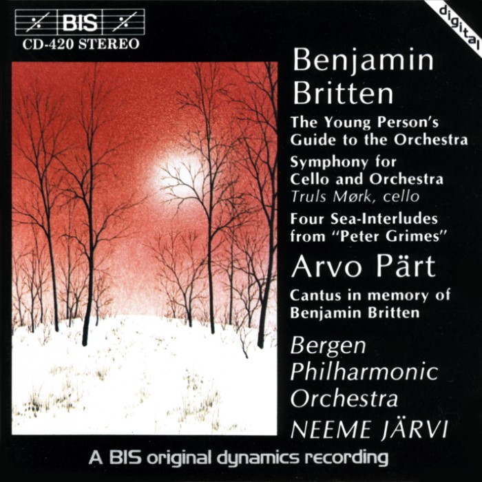 Britten: The Young Person's Guide to the Orchestra / Symphony for Cello and Orchestra / Four Sea Interludes from "Peter Grimes" / Pärt: Cantus in Memory of Benjamin Britten cover