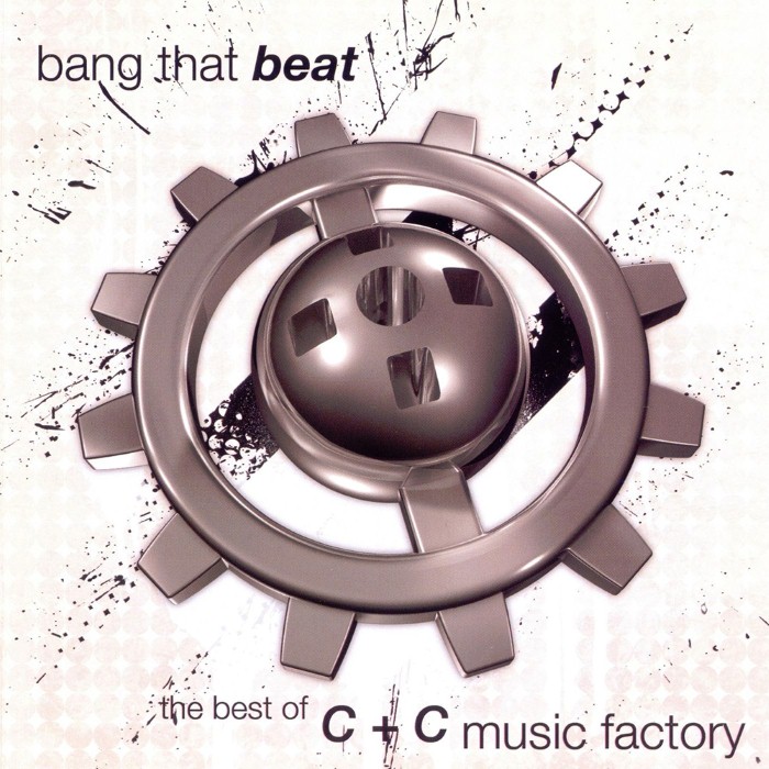 Bang That Beat: The Best of C+C Music Factory