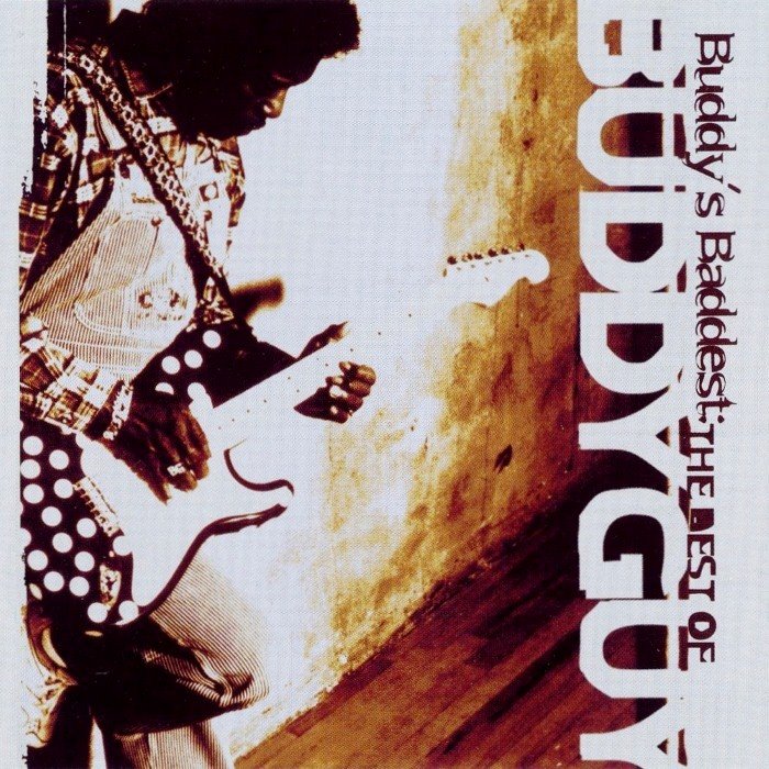 Buddy's Baddest: The Best of Buddy Guy