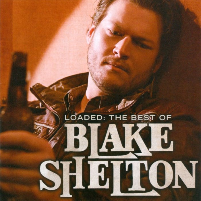 Loaded: The Best of Blake Shelton cover