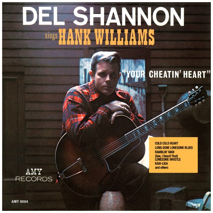 Del Shannon Sings Hank Williams: Your Cheatin' Heart cover