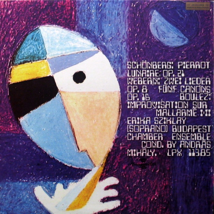 Schoenberg: Pierrot Lunaire / Webern: Zwei Lieder, op. 8 / Fünf Canon, op. 16 / Boulez: Improvisation sur Mallarmé cover