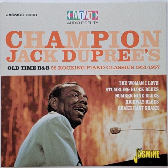 Champion Jack Dupree's Old Time R&B 28 Rocking Piano Classics 1951-1957