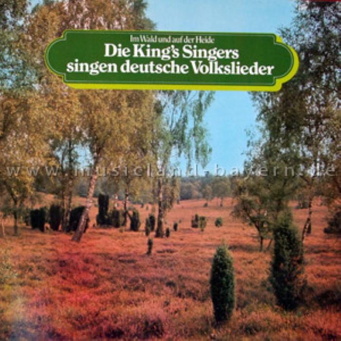 Im Wald und auf der Heide: Die King's Singers singen deutsche Volkslieder cover