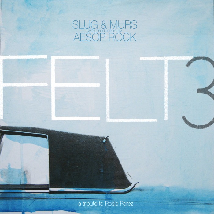 Felt 3: A Tribute to Rosie Perez cover