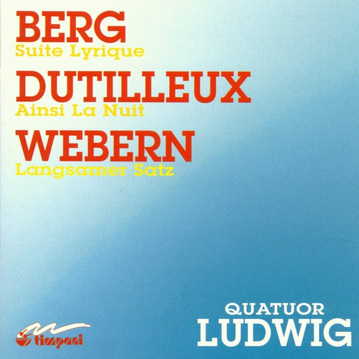 Berg: Suite lyrique / Dutilleux: Ainsi la nuit / Webern: Langsamer Satz cover