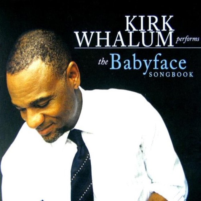 Kirk Whalum Performs the Babyface Songbook cover