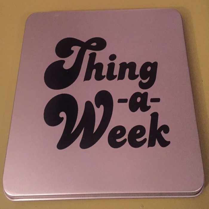 Thing a Week I cover
