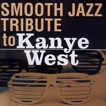 Smooth Jazz Tribute to Kanye West album thumb