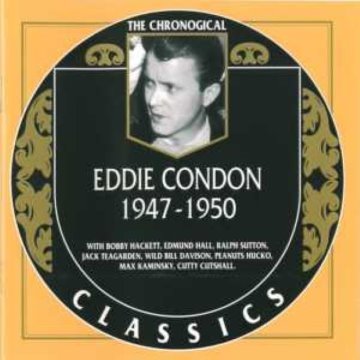 The Chronological Classics: Eddie Condon 1947-1950 album thumb