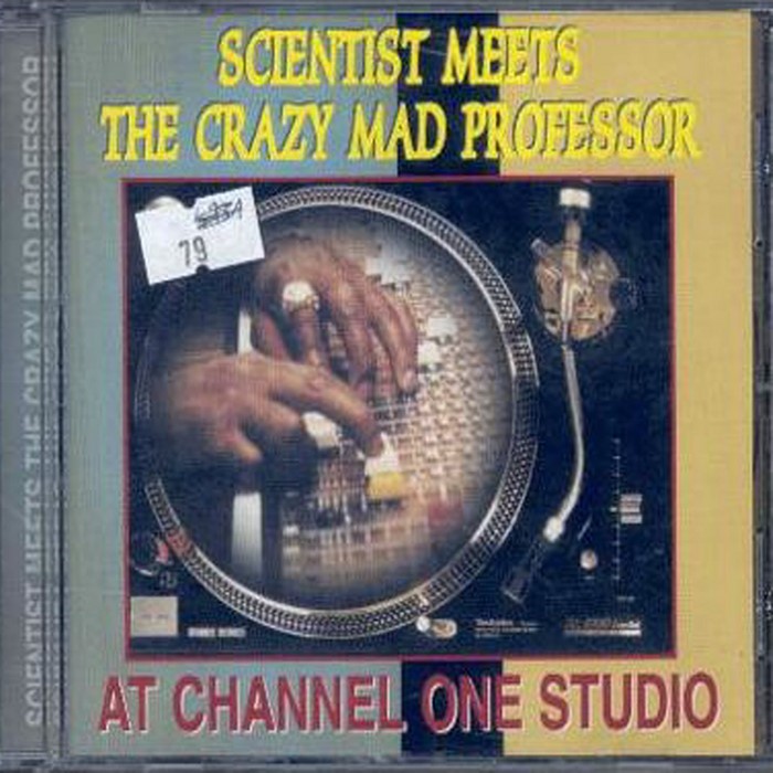 Scientist Meets the Crazy Mad Professor at Channel One Studio cover