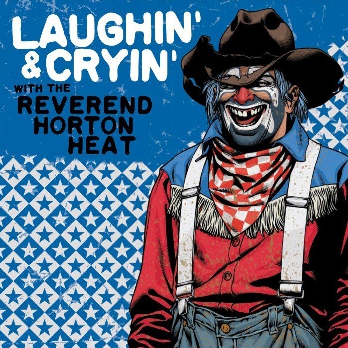 Laughin' & Cryin' With the Reverend Horton Heat cover