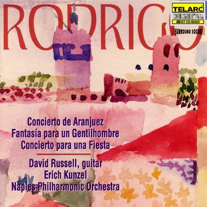 Concierto de Aranjuez / Fantasía para un gentilhombre / Concierto para una fiesta (Naples Philharmonic Orchestra feat. conductor: Erich Kunzel, guitar: David Russell) cover