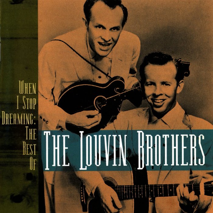 When I Stop Dreaming: The Best of the Louvin Brothers cover