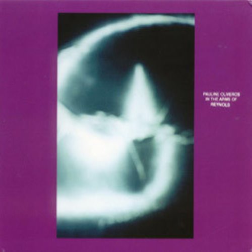 Pauline Oliveros in the Arms of Reynols album thumb