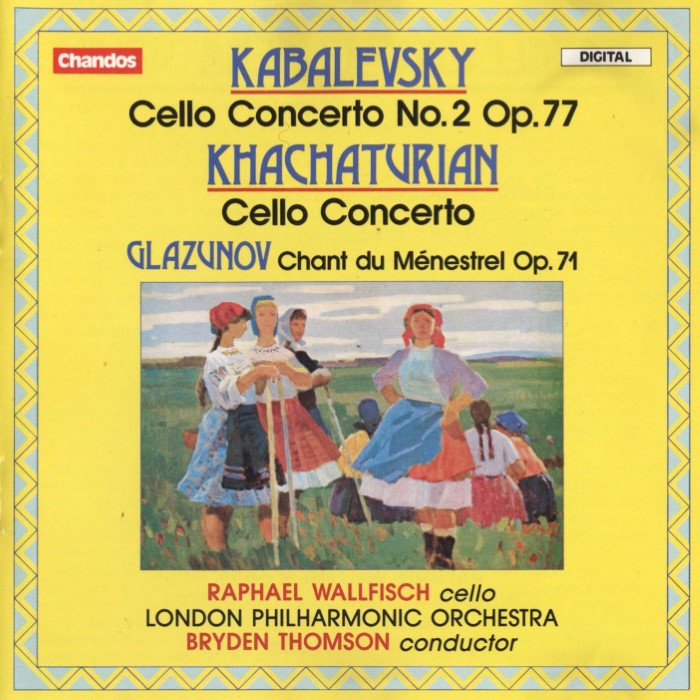 Kabalevsky: Cello Concerto no. 2, op. 77 / Khachaturian: Cello Concerto / Glazunov: Chant du Ménestrel, op. 71 cover