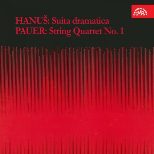 Hanuš: Suita dramatica - Pauer: String Quartet No. 1 album thumb