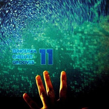 Tunguska Chillout Grooves, Volume 11 album thumb