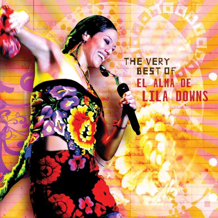 The Very Best Of - El alma de Lila Downs cover