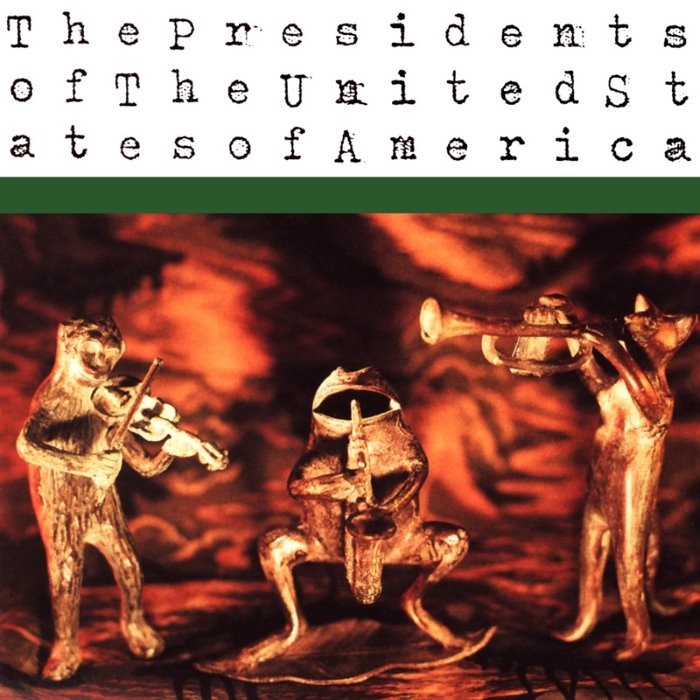The Presidents of the United States of America cover