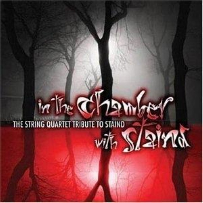 In the Chamber With Staind: The String Quartet Tribute to Staind cover