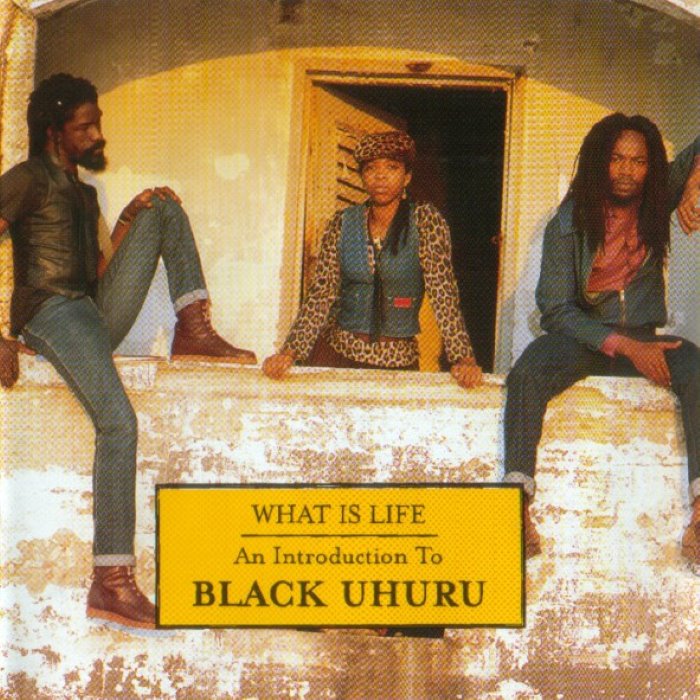 What Is Life: An Introduction to Black Uhuru cover