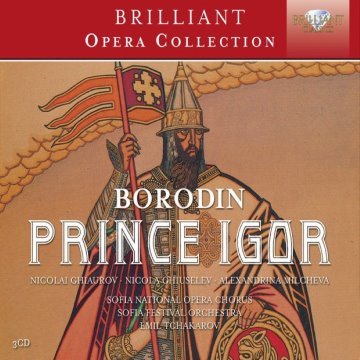 Prince Igor (Sofia Festival Orchestra & Sofia National Opera Chorus feat. conductor: Emil Tchakarov) album thumb