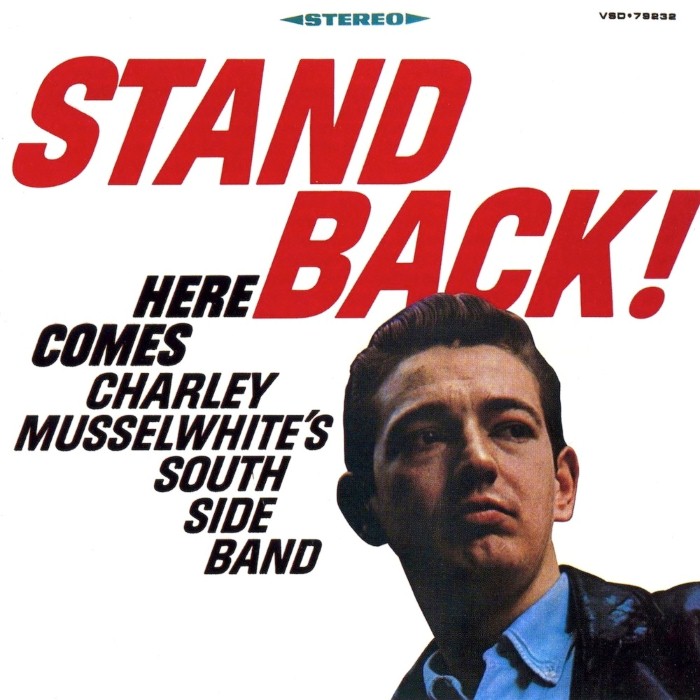 Stand Back! Here Comes Charley Musselwhite's Southside Band cover