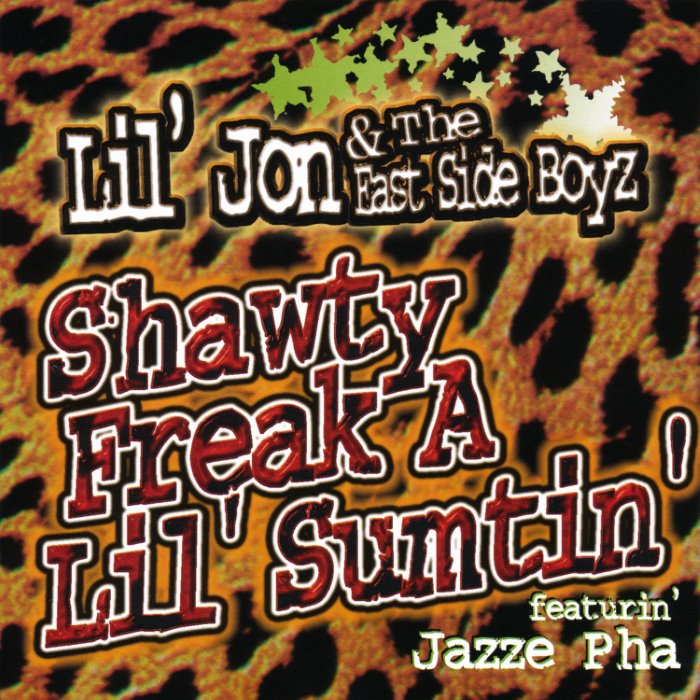 Shawty Freak a Lil' Sumtin' cover