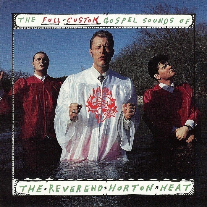 The Full-Custom Gospel Sounds of the Reverend Horton Heat cover