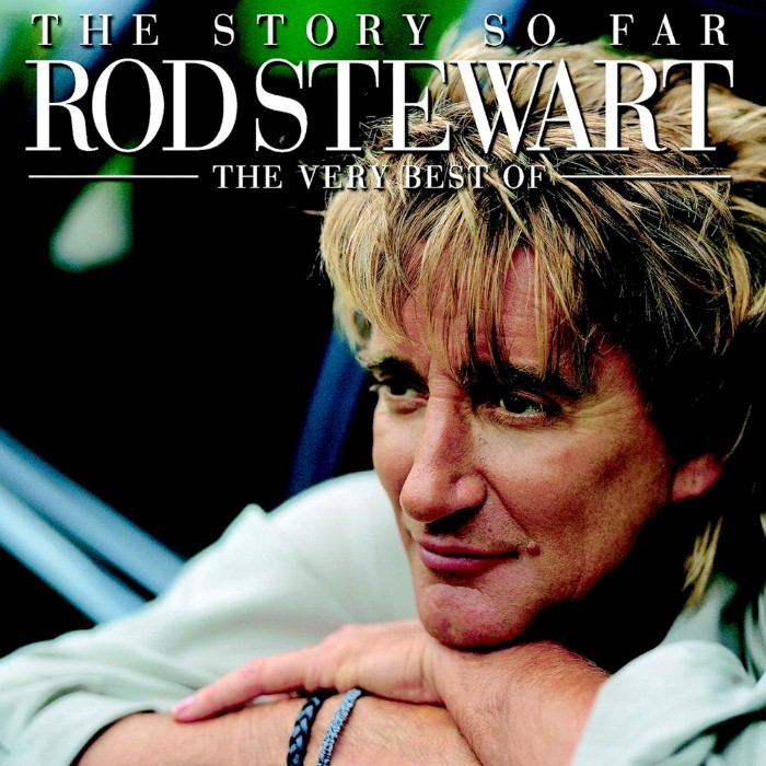 The Story So Far: The Very Best of Rod Stewart cover