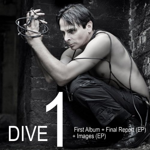 Dive 1: First Album + Final Report (EP) + Images (EP) album thumb