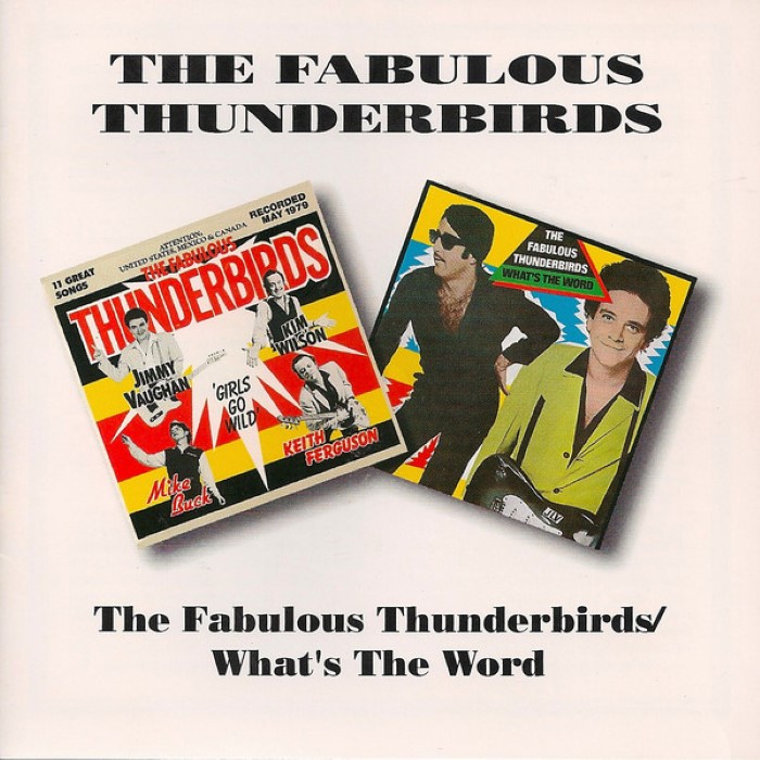 The Fabulous Thunderbirds/What's the Word cover