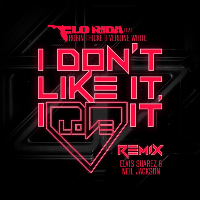 I Don't Like It, I Love It (Elvis Suarez & Neal Jackson remix) cover