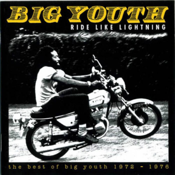 Ride Like Lightning - The Best Of Big Youth 1972-1976 cover